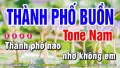 Thành Phố Buồn Karaoke Tone Nam ( Beat Mới ) Karaoke Huỳnh Lê