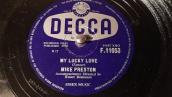 Mike Preston - My Lucky Love - 78 rpm - Decca F11053
