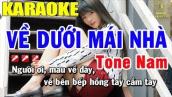 Karaoke Về Dưới Mái Nhà Tone Nam Nhạc Sống | Trọng Hiếu