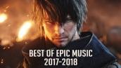 BEST OF EPIC MUSIC 2017-2018 | 2-Hour Full Cinematic | Epic Hits | Epic Music VN