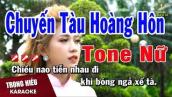 Karaoke Chuyến Tàu Hoàng Hôn Tone Nữ Nhạc Sống | Trọng Hiếu