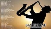 Romantic Saxophone Music 2019 - Top Instrumental Saxophone Covers Popular Songs 2019
