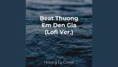 Beat Thuong Em Den Gia (Lofi Ver.)