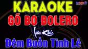 Karaoke Liên Khúc Bolero Gõ Bo Tone Nam Nhạc Sống, Càng Hát Càng Mê || Karaoke Đại Nghiệp