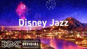 Disney Jazz: Relaxing Disney Jazz Cafe Music for Studying