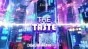Ellis - The Taste (Dewski x KubeQ Bootleg)