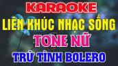 Liên Khúc Karaoke Nhạc Sống - Tổng Hợp - Bolero Trữ Tình - Tone Nữ - Nhiều Bài Hay Dễ Hát