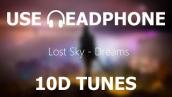 Lost Sky - Dreams pt. II (feat. Sara Skinner) (10d Audio) (No Copyright Audio)