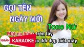 Gọi Tên Ngày Mới (Karaoke Beat) - Tone Nữ | Nhan KTV