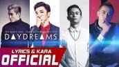 [The Remix 2016][KARAOKE] Daydreams | Team Soobin Hoàng Sơn LYRICS MV MP3
