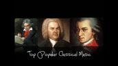 Top Popular Classical Music Compilation - Beethoven, Bach, Mozart