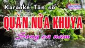 Karaoke tân cổ QUÁN NỬA KHUYA - SONG CA NAM