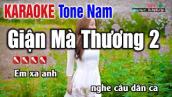Giận Mà Thương 2 Karaoke Tone Nam Dễ Hát | KARAOKE NHẠC SỐNG THANH NGÂN
