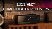 2022 Best Home Theater Receivers || Denon, Yamaha, Marantz, Onkyo, Anthem \u0026 Arcam