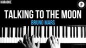 Bruno Mars - Talking To The Moon Karaoke SLOWER Acoustic Piano Instrumental Cover Lyrics