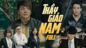 THẦY GIÁO NAM FULL HD | Lâm Chấn Khang, Tuấn Dũng, Phương Dung, Hàn Khởi, Suzie, Leo | Phim 2020