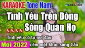 Tình Yêu Trên Dòng Sông Quan Họ Karaoke 2022 Tông Nam - Nhạc Sống Thanh Ngân