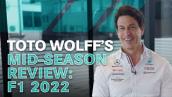 Toto Wolff’s Mid-Season Review: F1 2022
