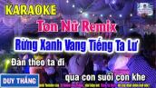 Rừng Xanh Vang Tiếng Ta Lư Karaoke tone nữ remix - Duy Thắng