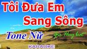 Karaoke - Tôi Đưa Em Sang Sông - Tone Nữ -  Nhạc Sống -  gia huy beat