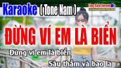 Đừng Ví Em Là Biển || Karaoke Tone Nam - Nhẹ Nhàng Dễ Hát [ Nhạc Sống Tùng Bách ]
