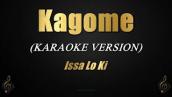 Kagome - Issa Lo Ki (Karaoke)