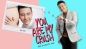 You Are My Crush - Quân A.P x Nguyên Jenda | OFFICIAL MUSIC VIDEO