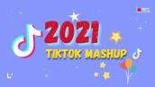 #99 Tik Tok Mashup 2021 (not clean) (TikTok Hits 2021)