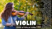 Top New Covers of Popular Songs 2021 - Best Instrumental Violin Covers Of All Time