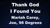 Karaoke♬ Thank God I Found You - Mariah Carey, Joe, 98 Degrees  【No Guide Melody】 Instrumental