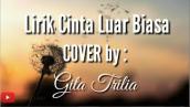 Cinta luar biasa - Andmesh cover by. Gita Trilia