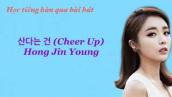[ Vietsub ] Cheer Up - Hong Jin Young - Học tiếng hàn qua bài hát