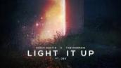 Robin Hustin x TobiMorrow - Light It Up (Lyrics) feat. Jex