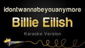 Billie Eilish - idontwannabeyouanymore (Karaoke Version)