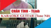 [Karaoke Guitar] CHÂN TÌNH - QUANG TRUNG X TLINH | Acoustic Beat