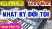 Karaoke Nhật Ký Đời Tôi Tone Nam Nhạc Sống Dể Hát | Hoài Phong Organ