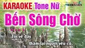 Bến Sông Chờ Karaoke Tone Nữ | Bản Chuẩn 2020 - Nhạc Sống Thanh Ngân