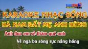 Hà Nam Đất Mẹ Anh Hùng|| Karaoke Nhạc Sống hay nhất 2017  || Âm thanh sống động || Hình ảnh Full HD