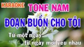 Đoạn Buồn Cho Tôi Karaoke Tone Nam Nhạc Sống - Phối Mới Dễ Hát - Nhật Nguyễn