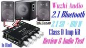 #WuzhiAudio 2.1 Class D Amp with Bluetooth, 200 Watt RMS, Review and Audio Test