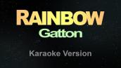 RAINBOW - Gatton (Karaoke)