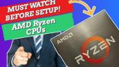 Watch THIS TO SETUP AMD Ryzen CPUs, Tips for 5000 Series, & B550, X570