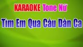 Tìm Em Qua Câu Hát Dân Ca Karaoke | Tone Nữ - Nhạc Sống Thanh Ngân