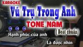 Vũ trụ Trong Anh - Karaoke Tone Nam ( Nhạc Sống song nhien karaoke )