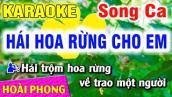 Karaoke Hái Hoa Rừng Cho Em Song Ca Nhạc Sống Dể Hát | Hoài Phong Organ