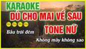 KARAOKE TONE NỮ / Dù Cho Mai Về Sau (Acoustic Version) / buitruonglinh