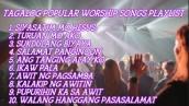 Tagalog Popular Worship Songs Playlist.