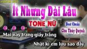 Karaoke Ít Nhưng Dài Lâu - Tone Nữ ( Beat Chuẩn ) Chu Thúy Quỳnh | song nhien karaoke