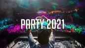 Party Mix 2021 ▶ New Year Mix 2021 ▶ Club Songs ▶ EDM Music Mashup \u0026 Remixes Megamix