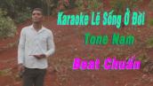 Karaoke Nhạc Chế Lẽ Sống Ở Đời - Điểu Dũng Tone Nam Chàng Trai Dân Tộc Thiểu Số Có Giọng Hát Cực Hay
